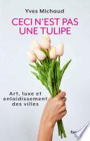 Ceci n'est pas une tulipe
