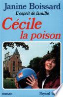 Cécile, la poison, L'esprit de famille