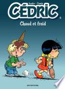 Cédric - Tome 6 - Chaud et froid