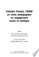 Célestin Freinet, l'ICEM un choix pédagogique, un engagement social et politique