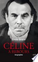 Céline à rebours - Biographie