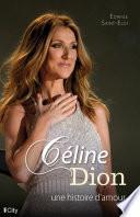 Céline Dion, une histoire d'amour