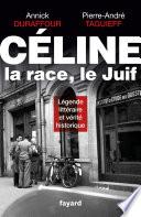 Céline, la race, le Juif