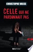 Celle qui ne pardonnait pas
