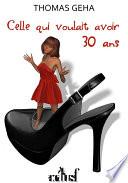 Celle qui voulait avoir 30 ans