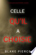 Celle qu’il a choisie (Un thriller du FBI de Paige King — Volume 2)