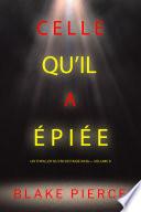 Celle qu’il a épiée (Un thriller du FBI de Paige King — Volume 6)