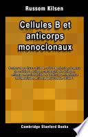 Cellules B et anticorps monoclonaux