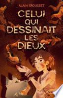 Celui qui dessinait les dieux