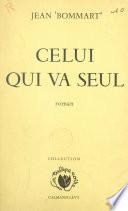 Celui qui va seul