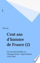 Cent ans d'histoire de France (2)