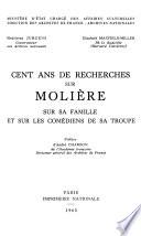 Cent ans de recherches sur Molière