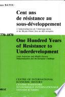 Cent ans de résistance au sous-développement