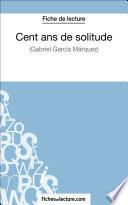 Cent ans de solitude de Gabriel García Márquez (Fiche de lecture)