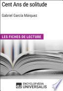 Cent Ans de solitude de Gabriel García Márquez