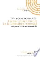 Centres et périphéries de la littérature mondiale
