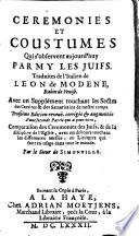 Ceremonies Et Coustumes Qui s'observent aujourd'huy Parmy Les Juifs