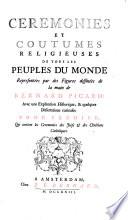 Cérémonies Et Coutumes Religieuses De Tous Les Peuples Du Monde