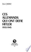 Ces Allemands qui ont défié Hitler