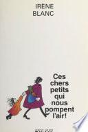 Ces chers petits qui nous pompent l'air !
