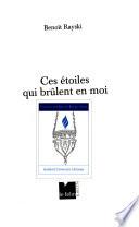 Ces étoiles qui brûlent en moi