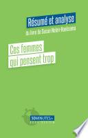 Ces femmes qui pensent trop (Résumé et analyse du livre de Susan Nolen-Hoeksema)