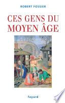 Ces gens du Moyen Âge