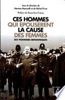 Ces hommes qui épousèrent la cause des femmes