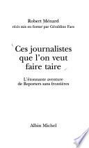 Ces journalistes que l'on veut faire taire