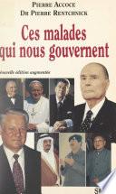 Ces malades qui nous gouvernent