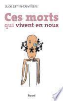 Ces morts qui vivent en nous