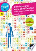 Ces objets qui nous envahissent : objets cultes, culte des objets