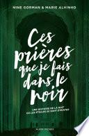 Ces prières que je fais dans le noir