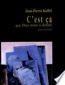 Cést ça que Dieu nous a donné