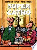 Cestac pour les Grands - tome 1 - Super Catho