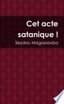Cet acte satanique !