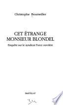 Cet étrange Monsieur Blondel