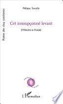 Cet insoupçonné levant