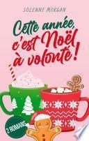Cette année, c'est Noël à volonté !