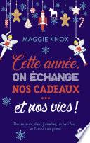 Cette année, on échange nos cadeaux... et nos vies !