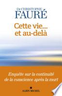 Cette vie... et au-delà