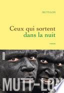 Ceux qui sortent dans la nuit