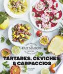 Ceviches, tartares et carpaccios