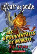 Chair de poule : Les épouvantails de minuit
