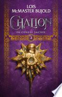 Chalion, T3 : La Chasse sacrée