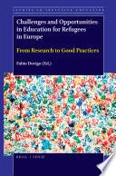 Challenges and Opportunities in Education for Refugees in Europe