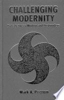Challenging Modernity