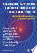 Chamanisme, rapport aux ancêtres et intégration transgénérationnelle
