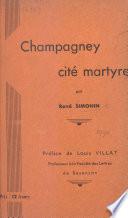Champagney, cité martyre