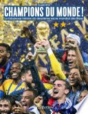 CHAMPIONS DU MONDE La fabuleuse histoire du deuxième sacre mondial de l'équipe de France
